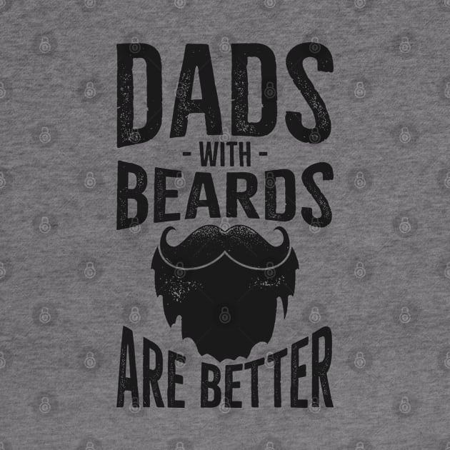 Dad's with Beards are better by upursleeve